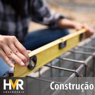Gerenciamento e acompanhamento de obra pela HVR